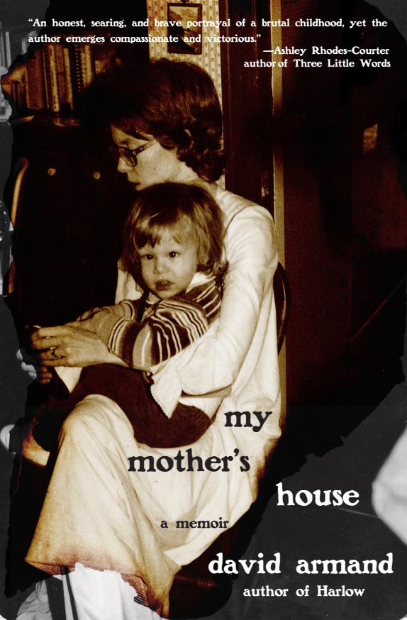 My Mother's House by David Armand
