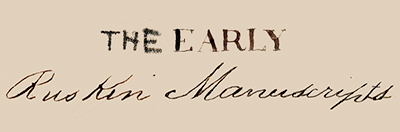 The Early Ruskin Manuscripts Logo